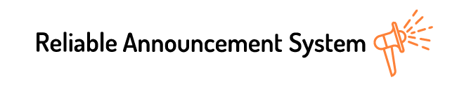 Reliable Announcement System
