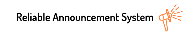 Reliable Announcement System