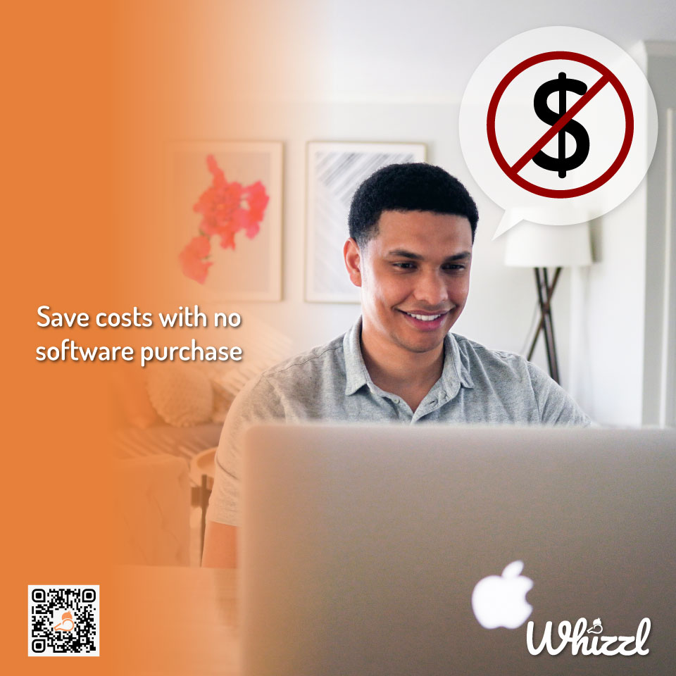 Save costs with no software purchase