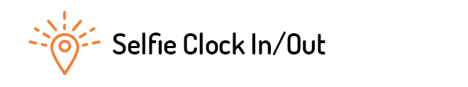 Selfie clock in out