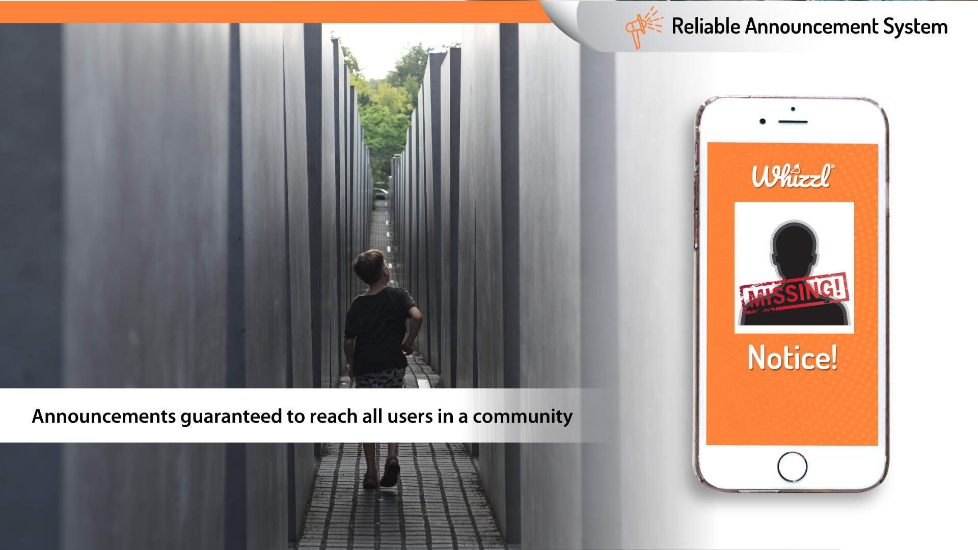 Reliable Announcement System, Whizzl, Missing!, Notice!, Announcements guaranteed to reach all users in a community