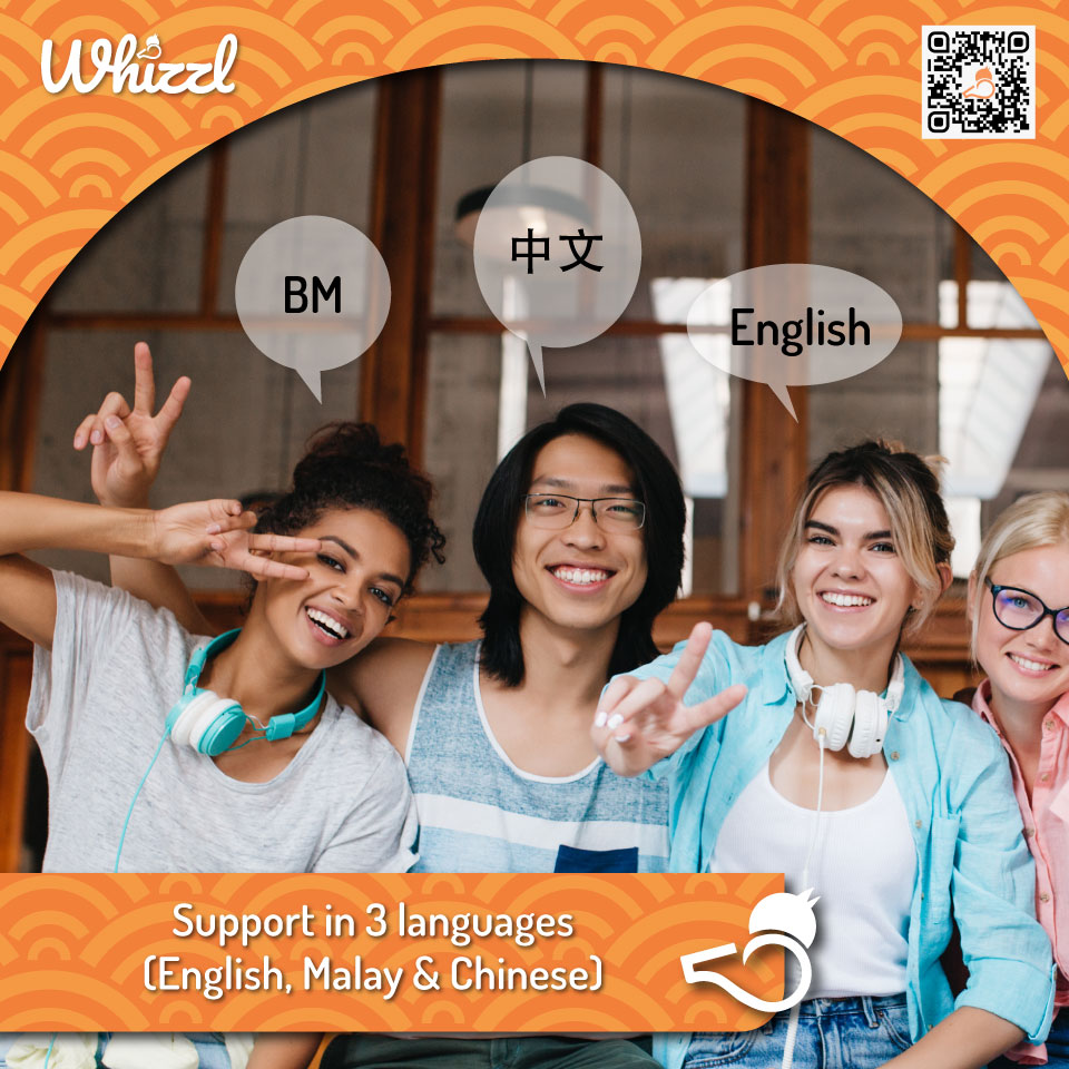 Whizzl, Support in 3 languages (English, Malay & Chinese)