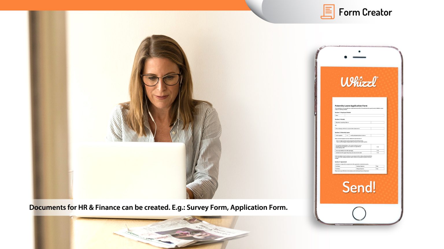 Form Creator, Whizzl, Send!, Documents for HR, Sales & Marketing can be created