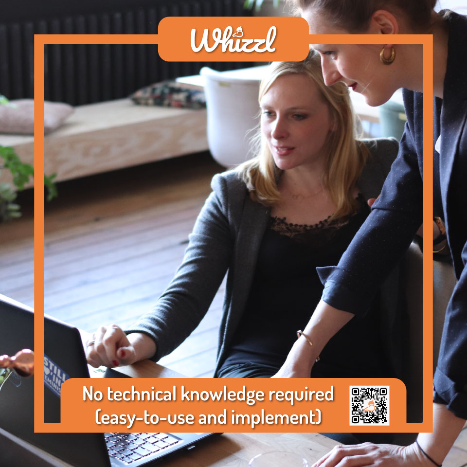 Whizzl, No technical knowledge required – easy to use & implement