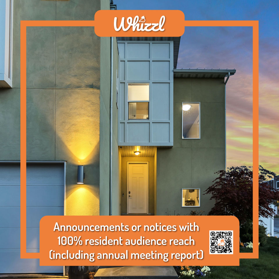 Whizzl, Annnouncement or notices with 100% resident audience reach (including annual meeting report)