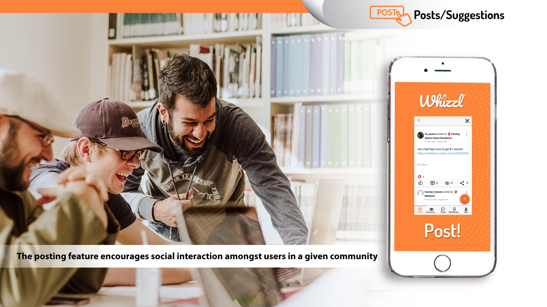 post-suggestions-mobile Posts/ Suggestions, Whizzl, Post!, The posting feature encourages social interaction amongst users in a given community
